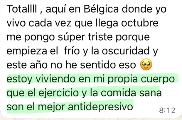 Mensaje de una clienta: “el ejercicio y la comida sana son el mejor antidepresivo”.